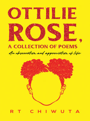 cover image of Ottilie Rose, A Collection of Poems